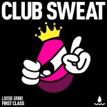 Loosie Grind - First Class (Extended Mix)