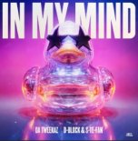 Da Tweekaz & D-Block & S-Te-Fan - In My Mind (Extended Mix)