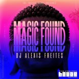 DJ Alexis Freites - Magic Found (Original Mix)