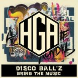 Disco Ball'z - Bring The Music