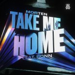 MORTEN feat. Bonn - Take Me Home (Radio Mix)