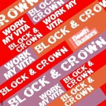 Block & Crown - Work My Vita (Nu Italo Disco Mix)