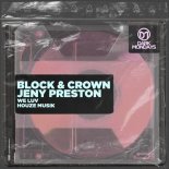 Block & Crown, Jeny Preston - We Luv Houze Musik