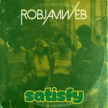 RobJamWeb - Satisfy