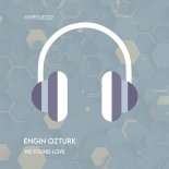 Engin Ozturk - We Found Love