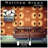 Matthew Brown - Mi casa