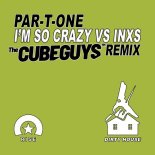 Par-T-One - I'm So Crazy (The Cube Guys Extended Remix)