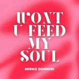 Mirko Donnini - Wont U Feed My Soul