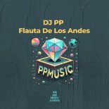 DJ PP - Flauta De Los Andes (Extended Mix)