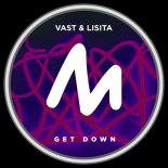 Vast & Lisita - Get Down (Extended Mix)