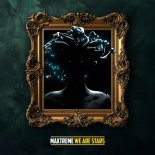 Maxtreme - WE ARE STARS (Original Mix)