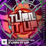 Riko, MaddHatter - Turn It Up (Extended Mix)