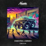DIMESTRIX & DØMIEX - Come Alive