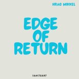 Hrag Mikkel - Edge Of Return (Original Mix)