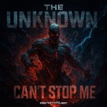 The Unknown - Can't Stop Me (Extended Mix)