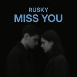 RUSKY - Miss You (Extended Mix)