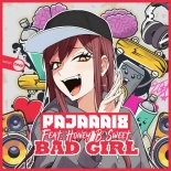 Pajaaa18 Feat. Honey B Sweet - Bad Girl (Extended Mix)