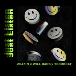 Zsanin, Will Back And Techbeat - Just Listen (Extended Mix)