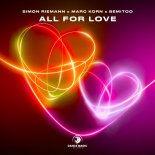 Simon Riemann X Marc Korn X Semitoo - All For Love (Extended Mix)