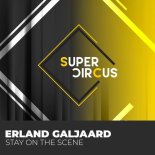 Erland Galjaard - Stay on the Scene