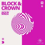 Block & Crown - Jack in Africa (Original Mix)