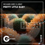 Richard Grey, Lissat - Pretty Little Baby