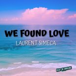 Laurent Simeca - We Found Love