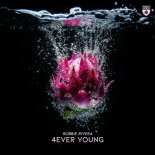Robbie Rivera - 4ever Young (Extended Mix)