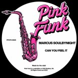 Marcus Soulbynight - Can You Feel It