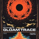 Myth Helia - Gloam Trace (Original Mix)