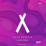 Cisco Barcelo - Tandav Groove (Original Mix)
