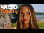 Kriso - Tylko Ty