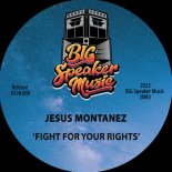 Jesus Montanez - Fight For Your Rights