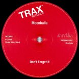 Moonbalia - Don't Forget It