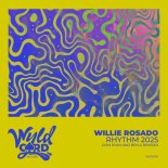 Willie Rosado - Rhythm 2025 (Ben A Remix)