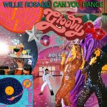Willie Rosado - Can You Dance