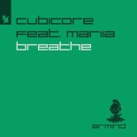 Cubicore feat. Mariia - Breathe [Extended Mix]