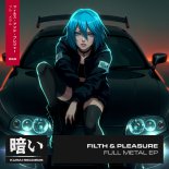 Filth & Pleasure - Full Metal (Extended Mix)