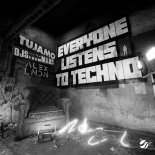DJs From Mars, Tujamo, ALEX LNDN - Everyone Listens To Techno (Extended Mix)