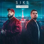 SIKS - A La Parisienne
