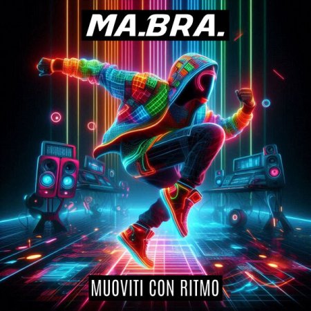Ma.Bra. - Muoviti con ritmo