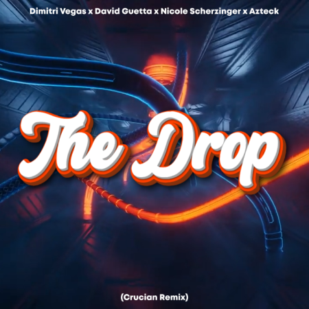 Dimitri Vegas x David Guetta x Nicole Scherzinger x Azteck - The Drop (Crucian Remix)