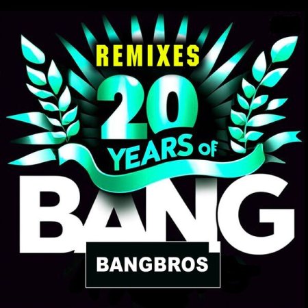 Bangbros - 20 Years of Bang (Mindblast Remix Edit)