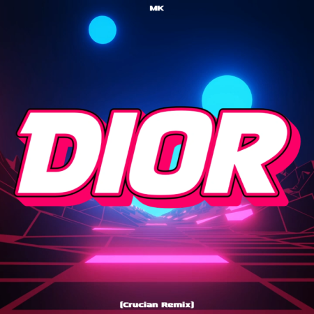 MK - Dior (feat. Chrystal) (Crucian Remix)