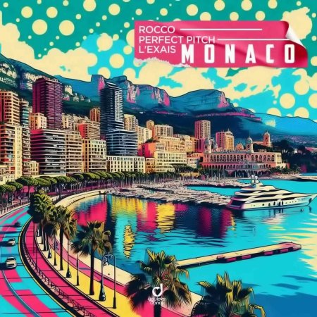 Rocco x Perfect Pitch x L'EXAIS - Monaco