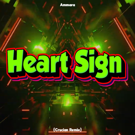 Ammara - Heart Sign (Crucian Remix)