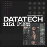 Xavi Sierra - No Matter (Original Mix)