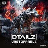 DTAILZ - Unstoppable (Extended Mix)