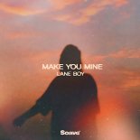 Lane Boy - Make You Mine (Original Mix)