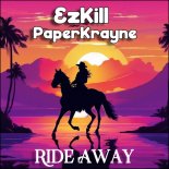Ezkill & PaperKrayne - Ride Away (Original Mix)